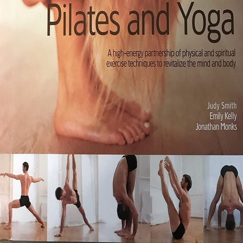 Pilates and Yoga - Judy Smith - Emily Kelly - Jonathan Monks